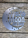I love you to the moon and back - Burke Metal Work